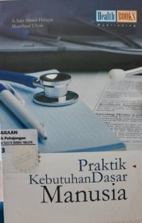 Praktik Kebutuhan Dasar Manusia