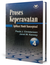 Proses Keperawatan: Aplikasi Model Konseptual