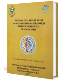 Pedoman tatalaksana kasus dan pemeriksaan laboratorium japenese encephalitis di rumah sakit