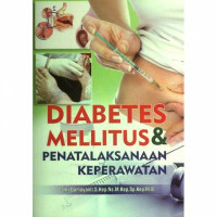 Diabetes Mellitus dan Penatalaksanaan Keperawatan