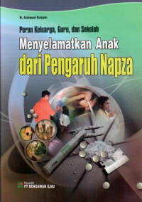 Image of Peran keluarga, guru dan sekolah menyelamatkan anak dari pengaruh napza