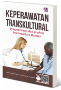 Keperawatan transkultural pengetahuan dan praktik berdasarkan budaya