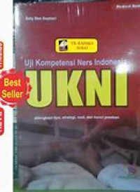 Image of Uji Kompetensi Ners Indonesia UKNI dilengkapi tips, strategi, soal, dan kunci jawaban