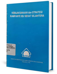 Kebijaksanaan dan strategi kampanye ibu sehat sejahtera