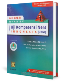 Image of Saunders 360 Review Untuk Uji Kompetensi Ners Indonesia (UKNI)