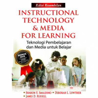 Instructional Technology & Media For Learning: Teknologi Pembelajaran dan Media untuk Belajar