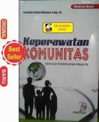 Keperawatan Komunitas Dengan Pendekatan Praktis