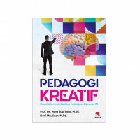 Image of Pedagogi Kreatif: Menumbuhkan Kreativitas dalam Pembeljaran Sejarah dan IPS