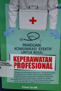 Image of Panduan Komunikasi Efektif Untuk Bekal Keperawatan Profesional