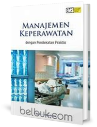 Image of Manajemen Keperawatan dengan Pendekatan Praktis