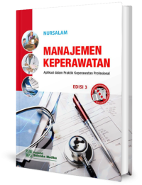 Image of Manajemen keperawatan: aplikasi dalam praktik keperawatan profesional