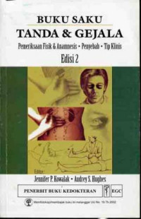 Image of Buku Saku Tanda dan Gejala Pemeriksaan Fisik dan Anamnesis, Penyebab, Tip Klinis