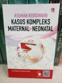 Image of Asuhan Kebidanan Kasus Kompleks Maternal dan Neonatal