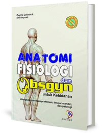 Image of Anatomi Fisiologi dan Obsgyn untuk Kebidanan