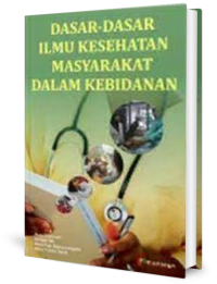 Image of Dasar-dasar Ilmu Kesehatan Masyarakat dalam Kebidanan