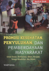 Image of Promosi Kesehatan, Penyuluhan, dan Pemberdayaan Masyarakat untuk Dosen, Mahasiswa, Bidan, Perawat, Tenaga Kesehatan, dan Umum