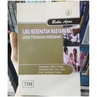 Buku Ajar Ilmu Kesehatan Masyarakat Untuk Mahasiswa Kebidanan