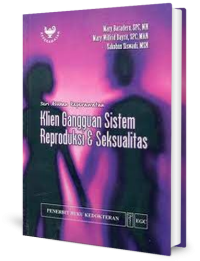 Image of Seri Asuhan Keperawatan Klien Gangguan Sistem Reproduksi & Seksualitas