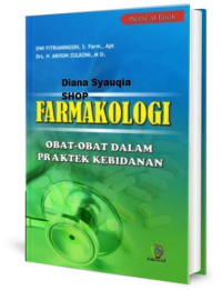 Image of Farmakologi (Obat-obatan Dalam Praktrek Kebidanan)