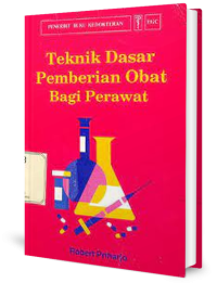 Teknik dasar pemberian obat bagi perawat