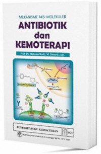 Image of Mekanisme aksi molekuler antibiotik dan kemoterapi