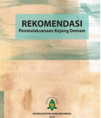 Rekomendasi Penatalaksanaan Kejang Demam