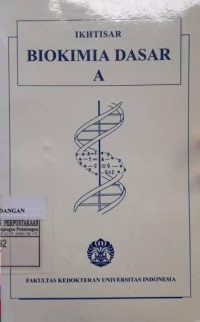 Ikhtisar Biokimia Dasar A