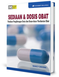 Image of Sediaan dan dosis obat : Panduan penghitungan dosis dan dasar-dasar pemberian obat