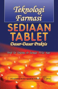 Image of Teknologi Farmasi: Sediaan Tablet (Dasar-Dasar Praktis)