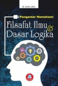 Pengantar Memahami Filsafat Ilmu & Dasar Logika