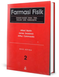 Image of Farmasi Fisik: Dasar-dasar kimia fisik dalam ilmu farmasetik jilid 2