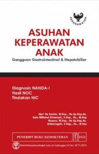 Image of Asuhan Keperawan Anak Gangguan Gastrointestinal & Hepatobilier