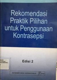 Image of Rekomendasi Praktik Pilihan untuk Penggunaan Kontrasepsi