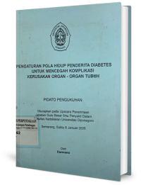 Pengaturan Pola Hidup Penderita Diabetes Untuk Mencegah Komplikasi Kerusakan Organ-Organ Tubuh