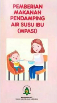 Image of Pemberian Makanan Pendamping Air Susu Ibu (MPASI)
