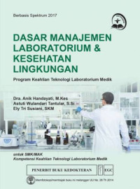 Image of Dasar Manajemen Laboratorium dan Kesehatan Lingkungan: Program Keahlian Teknologi Laboratorium Medik