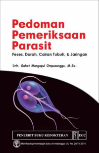 Image of Pedoman Pemeriksaan Parasit: Feses, Darah, Cairan Tubuh dan Jaringan