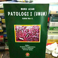 Image of Buku Ajar Patologi I (Umum) Edisi Ke-1
