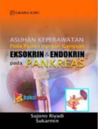 Image of Asuhan Keperawatan pada Pasien dengan Gangguan Eksokrin dan Endokrin pada Pankreas