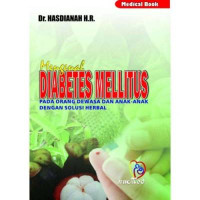 Mengenal Diabetes Mellitus pada Orang Dewasa dan Anak-Anak dengan Solusi Herbal