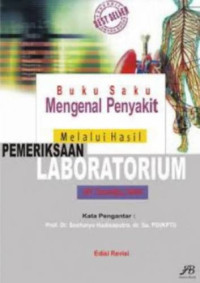 Image of Buku Saku Mengenal Penyakit Melalui Hasil Pemeriksaan Laboratorium