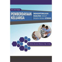 Image of Pemberdayaan Keluarga: Mengoptimalkan Kualitas Hidup Pasien Paska Stroke