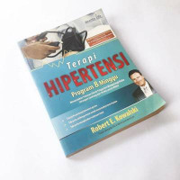 Image of Terapi Hipertensi : Program 8 Minggu Menurunkan Tekanan Darah Tinggi dan Mengurangi Resiko Serangan Jantung dan Stroke secara Alami