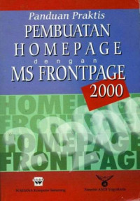 Image of Panduan Praktis Pembuatan Homepage dengan MS Frontpage 2000