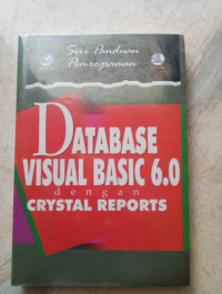 Image of Seri Panduan Pemprograman : Database Visual Basic 6.0 dengan Crsytal Reports