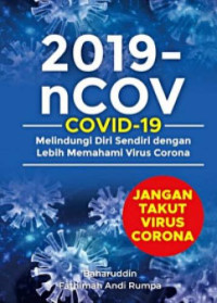 2019-nCOV : Jangan Takut Virus Corona