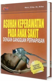 Image of Asuhan keperawatan pada anak sakit dengan gangguan pernapasan