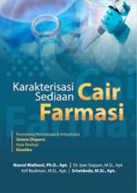 Image of Karakterisasi Sediaan Cair Farmasi: Fenomena Permukaan dan Antarmuka Sistem Dispersi Asas Reologi Kinetika