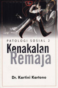 Image of Patologi Sosial 2:  Kenakalan remaja