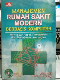 Manajemen Rumah Sakit Modern Berbasis Komputer